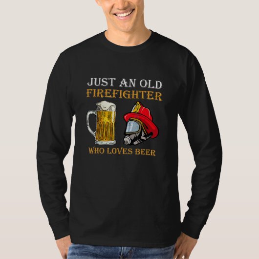 T-shirt Juste Un Vieux Pompier Qui Aime La Bière (Devant)