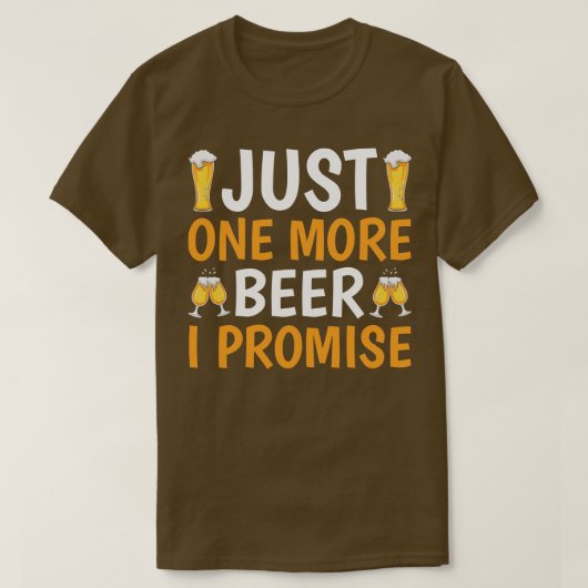 T-shirt Juste Une Bière De Plus Je Promets (Design devant)