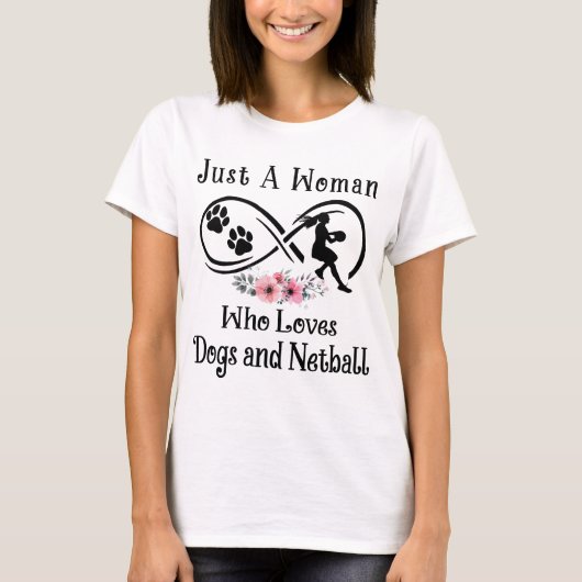 T-shirt juste une femme, qui aime les chiens et Netball, s (Devant)