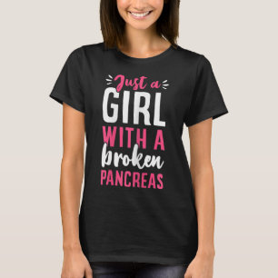 T-shirt Juste Une Fille Avec Un Pancreas Cassé Fun Type 1 