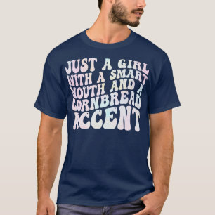 T-shirt juste une fille avec une bouche intelligente et un
