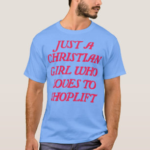 T-shirt Juste Une Fille Chrétienne Qui Aime Faire Du Shopa