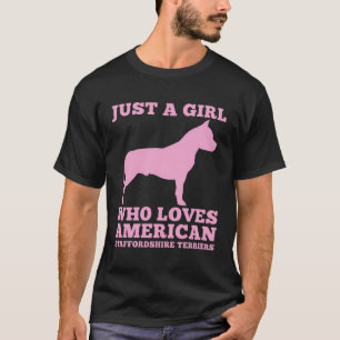 T-shirt Juste Une Fille Qui Aime American Staffordshire Te