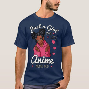 T-shirt Juste Une Fille Qui Aime Anime Et KPop Afro-Améric