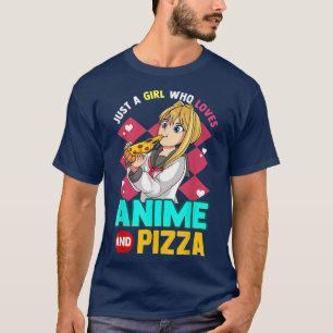 T-shirt Juste Une Fille Qui Aime Anime Et Pizza Kawaii Ado