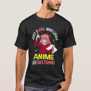 T-shirt Juste une fille qui aime Anime et Sketching Anime