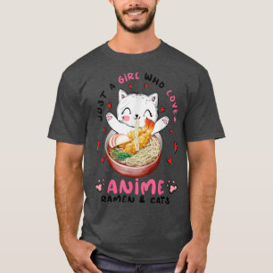 T-shirt Juste une fille qui aime Anime Ramen et Chats, Drô