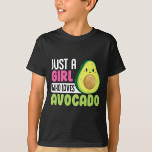 T-shirt Juste une fille qui aime Avocado Drôle Nourriture