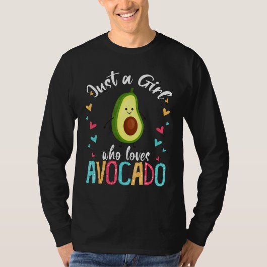 T-shirt Juste une fille qui aime Avocado mignonne Avocado  (Devant)