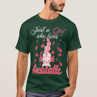 T-shirt Juste Une Fille Qui Aime Axolotls Axolotl Amateurs