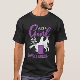 T-shirt Juste une fille qui aime Barrel Racing Rodeo Barre