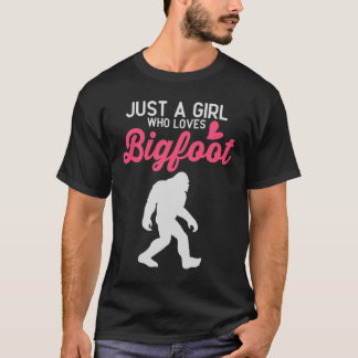T-shirt Juste une fille qui aime Bigfoot
