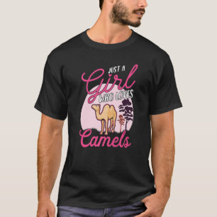 T-shirt Juste une fille qui aime Camels Dromedar 1