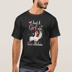 T-shirt Juste une fille qui aime Chickens Harvest Farming 