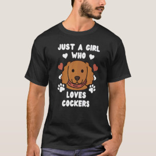 T-shirt Juste Une Fille Qui Aime Cocker Spaniels Chien