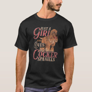T-shirt Juste Une Fille Qui Aime Cocker Spaniels Chien Coc