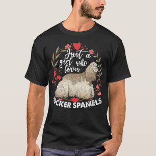T-shirt Juste Une Fille Qui Aime Cocker Spaniels Chien Pro