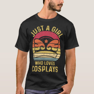 T-shirt Juste Une Fille Qui Aime Cosplaying Cosplayer Retr