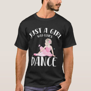 T-shirt Juste une fille qui aime danser danser danser fill