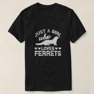 T-shirt Juste Une Fille Qui Aime Ferret