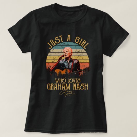 T-shirt Juste une fille qui aime Graham Nash (Design devant)