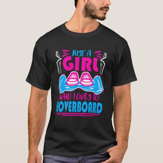 T-shirt Juste Une Fille Qui Aime Hoverboard Hoverboard Te (Devant)