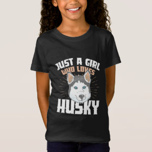 T-Shirt Juste Une Fille Qui Aime Husky