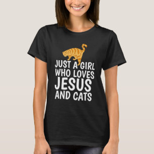 T-SHIRT JUSTE UNE FILLE QUI AIME JÉSUS ET CATS CAT