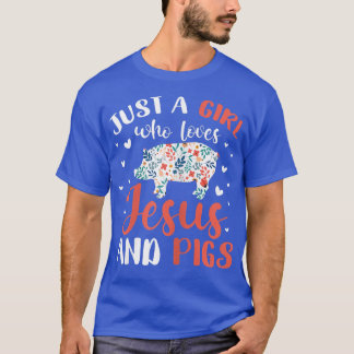 T-shirt Juste une fille qui aime Jésus et cochons Cochon L