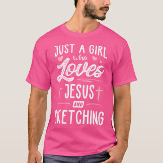T-shirt Juste Une Fille Qui Aime Jésus Et Dessiner Un Cade
