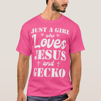 T-shirt Juste Une Fille Qui Aime Jésus Et Gecko