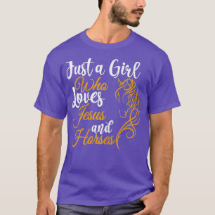T-shirt Juste une fille qui aime Jésus et les chevaux Chri