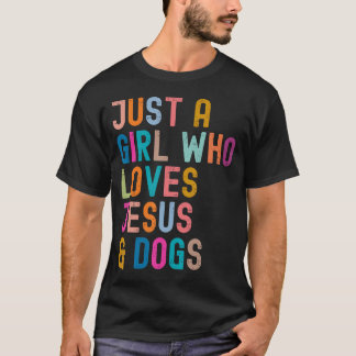 T-shirt Juste Une Fille Qui Aime Jésus Et Les Chiens Chrét