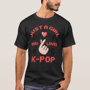 T-shirt Juste une fille qui aime K Pop femmes coréen Pop M