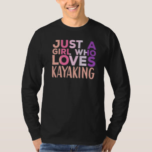 T-shirt Juste une fille qui aime Kayaking Kayak Apparel Pa