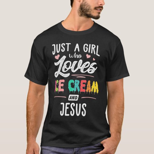 T-shirt Juste Une Fille Qui Aime La Crème De Glace Et Jésu (Devant)