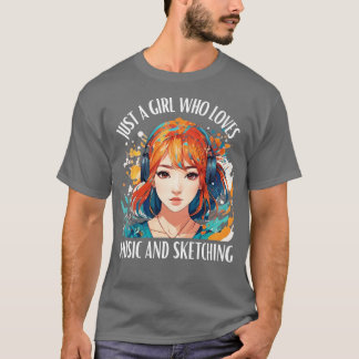 T-shirt Juste une fille qui aime la musique et le croquis