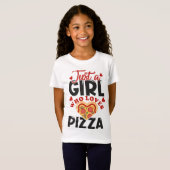 T-Shirt Juste une fille qui aime la pizza J'aime la pizza (Devant entier)