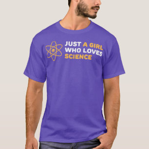 T-shirt Juste une fille qui aime la science drôle Nerd