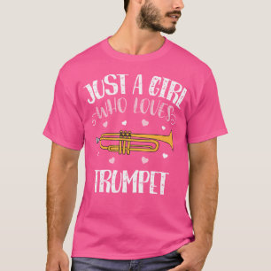 T-shirt Juste une fille qui aime la trompette drôle Trumpe