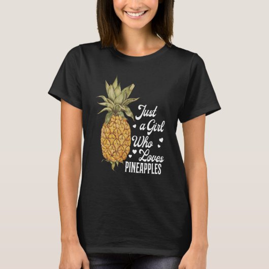 T-shirt Juste Une Fille Qui Aime L'Ananas (Devant)