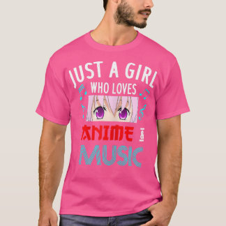 T-shirt Juste une fille qui aime l'anime et la musique1470