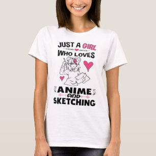 T-shirt Juste une fille qui aime l'Anime et l'Esquisse