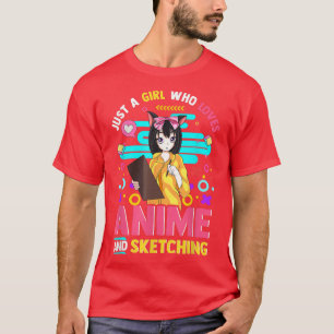 T-shirt Juste Une Fille Qui Aime L'Anime Et Sketching Girl