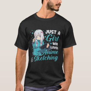 T-shirt Juste Une Fille Qui Aime L'Anime Et Sketching Les