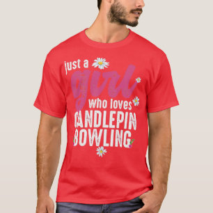 T-shirt Juste Une Fille Qui Aime Le Bowling À Bougies