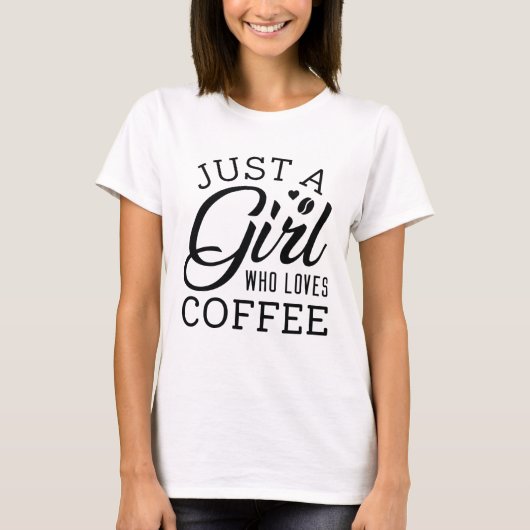 T-shirt Juste Une Fille Qui Aime Le Café (Devant)