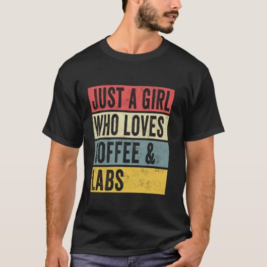 T-shirt Juste Une Fille Qui Aime Le Café Et Labs Chien Lab (Devant)
