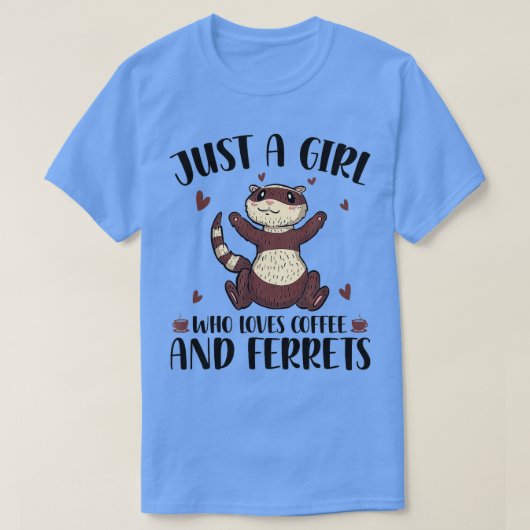 T-shirt Juste Une Fille Qui Aime Le Café Et Les Ferrets Pe (Design devant)