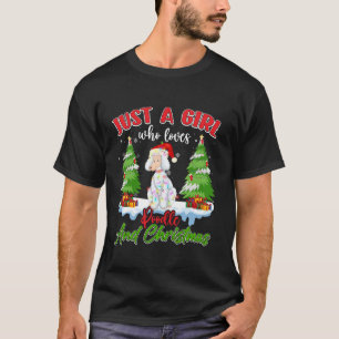 T-shirt Juste une fille qui aime le caniche et Noël Père N